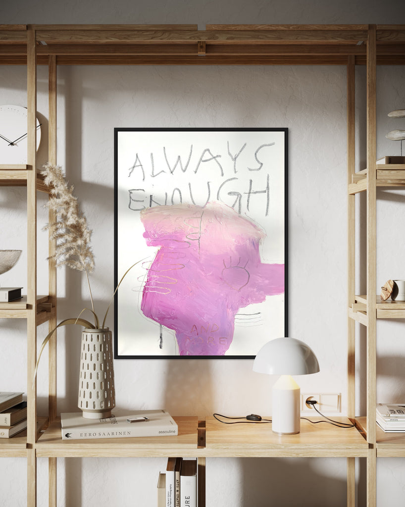 'ALWAYS ENOUGH'